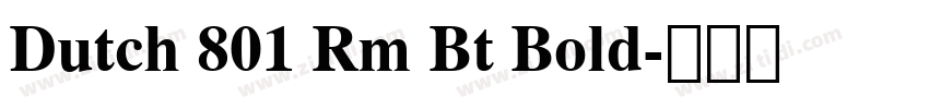 Dutch 801 Rm Bt Bold字体转换